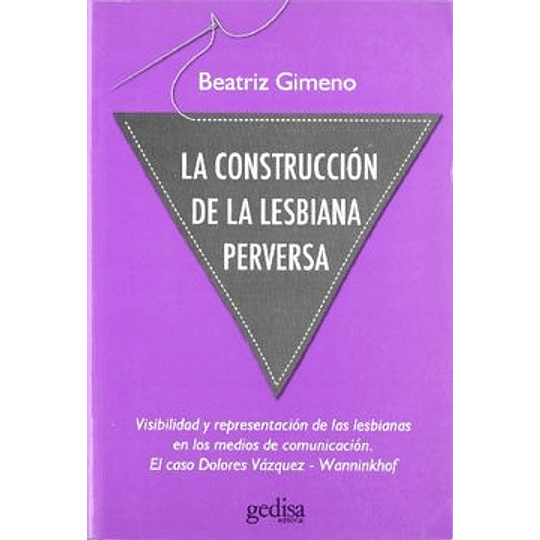 La Construccion De La Lesbiana Perversa