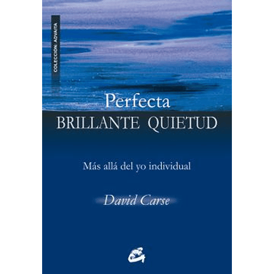 Perfecta Brillante Quietud