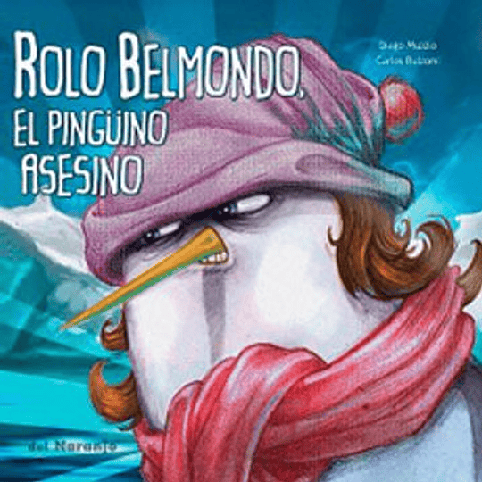 Rolo Belmondo El Pinguino Asesino