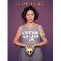 Alimentacion Para Cuerpo Y Alma (La Caserita Roja 2)