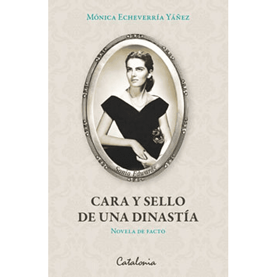 Cara Y Sello De Una Dinastia