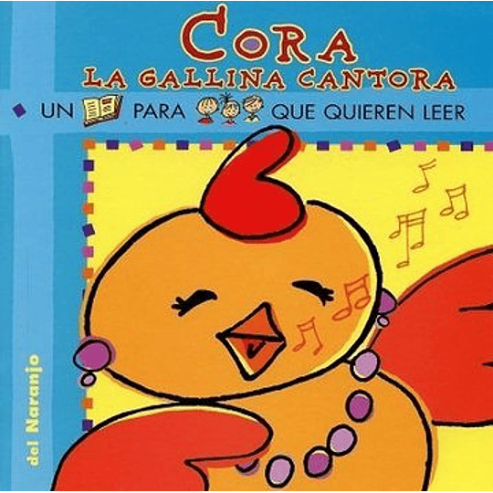 Cora La Gallina Cantora