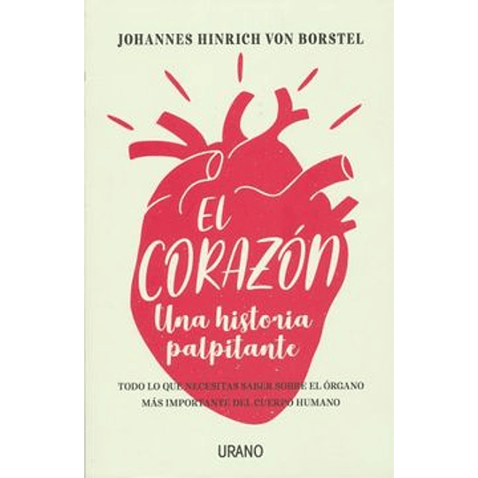 El Corazon Una Historia Palpitante