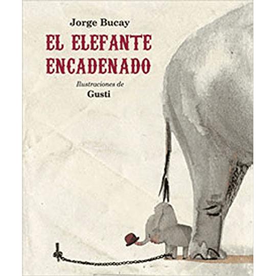 El Elefante Encadenado