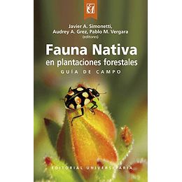 Fauna Nativa En Plantaciones Forestales Guia De Campo