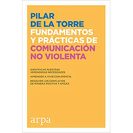 Fundamentos Y Practicas De Comunicacion No Violenta