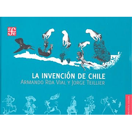 La Invencion De Chile