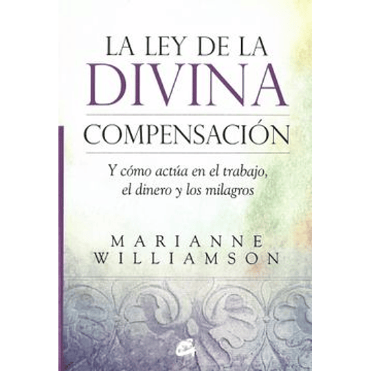 La Ley De La Divina Compensacion