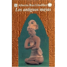 Los Antiguos Mayas