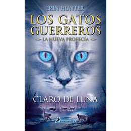 Los Gatos Guerreros - Claro De Luna (La Nueva Profecia 2)
