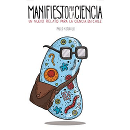 Manifisto Por La Ciencia Un Nuevo Relato Para La Ciencia En Chile