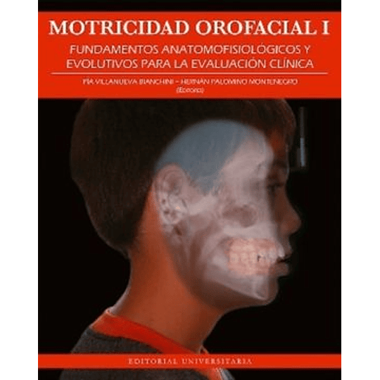 Motricidad Orofacial I. Fundamentos Anotomofisiologicos