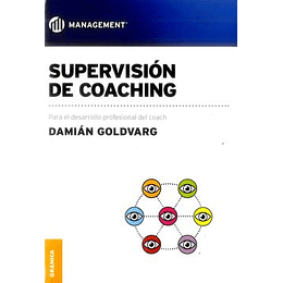 Supervision De Coaching: Para El Desarrollo Profesional Del Coach