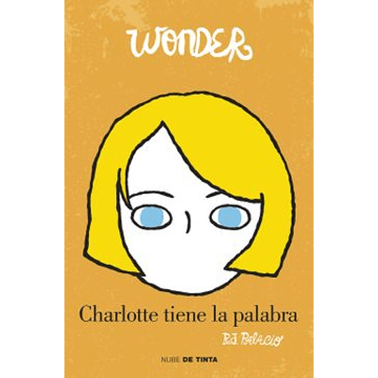 Wonder. Charlotte Tiene La Palabra