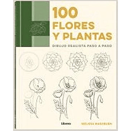 Dibujo Realista Paso A Paso - 100 Flores Y Plantas
