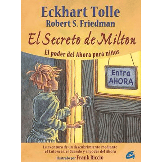 El Secreto De Milton: El Poder Del Ahora Para Niños