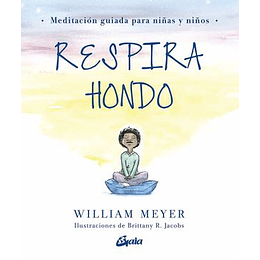 Respira Hondo: Meditación Guiada Para Niñas Y Niños