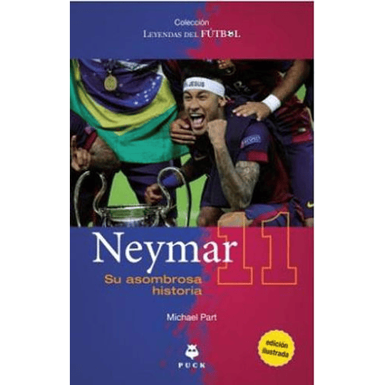 Neymar: Su Asombrosa Hstoria