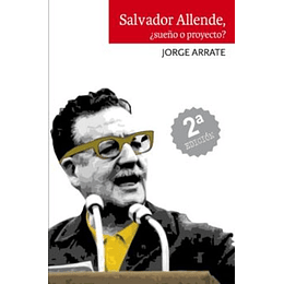 Salvador Allende  - Sueño O Proyecto