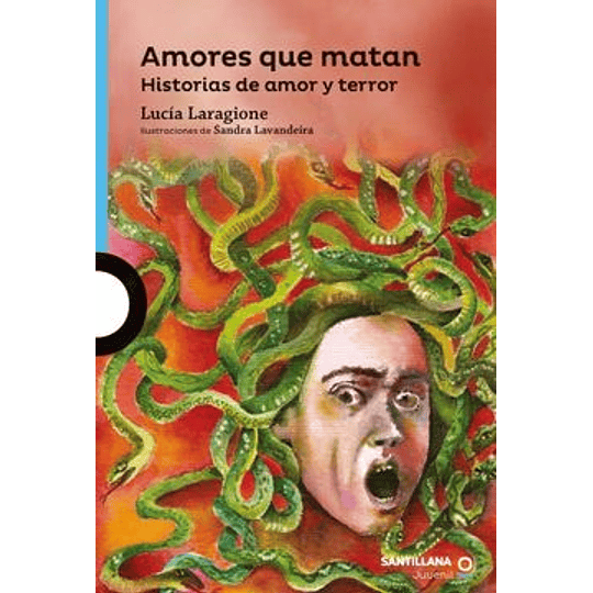 Amores Que Matan. Historias De Amor Y Terror