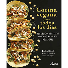 Cocina Vegana Para Todos Los Dias. 150 Deliciosas Recetas Con Todo Un Mundo De Sabores (Nutrición Y Salud)