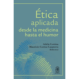 Etica Aplicada Desde La Medicina Hasta El Humor