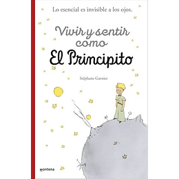 Vivir Y Sentir Como El Principito