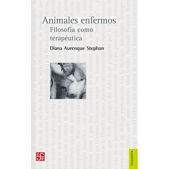 Animales Enfermos. Filosofía Como Terapéutica