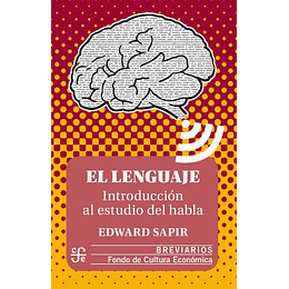 El Lenguaje: Introduccion Al Estudio Del Habla