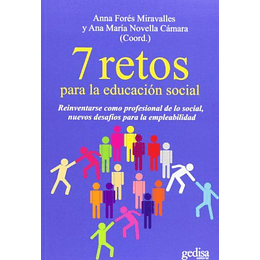 7 Retos Para La Educacion Social: Reinventarse Como Profesional De Lo Social, Nuevos Desafios Para La Empleabilidad