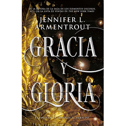 Gracia Y Gloria (Saga El Heraldo 3)