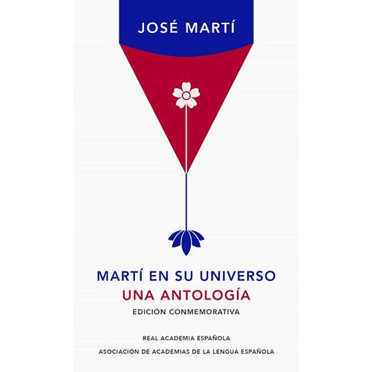 Marti En Su Universo - Una Antologia