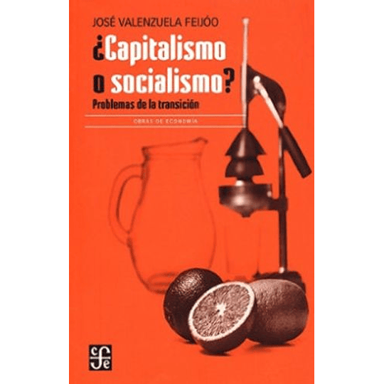 Capitalismo O Socialismo? Problemas De La Transición