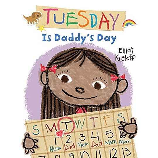 Tuesday Is Daddys Day (Libro En Inglés)