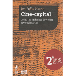 Cine - Capital Como Las Imagenes Devienen Revolucionarias