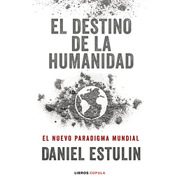 El Destino De La Humanidad