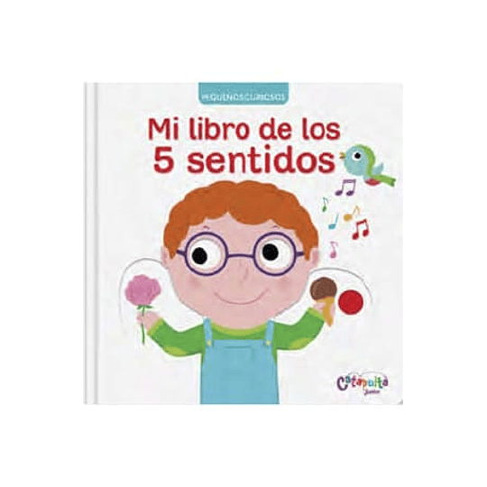 Pequeños Curiosos -  Mi Libro De Los 5 Sentidos