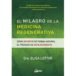 El Milagro De La Medicina Regenerativa