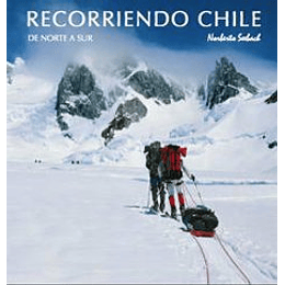 Recorriendo Chile De Norte A Sur