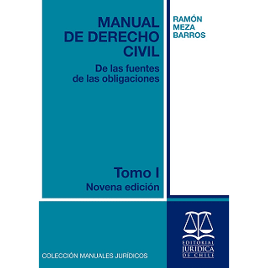 Manual De Derecho Civil - De Las Fuentes De Las Obligaciones -Tomo I