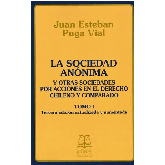 La Sociedad Anónima. 2 Tomos 3 Edición Actualizada Y Aumentada.