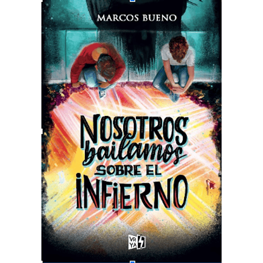 Nosotros Bailamos Sobre El Infierno