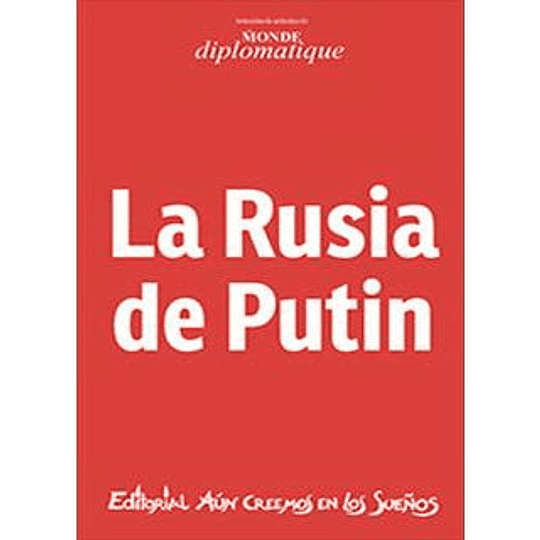 La Rusia De Putin