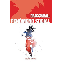 Dragonball Fenomeno Social