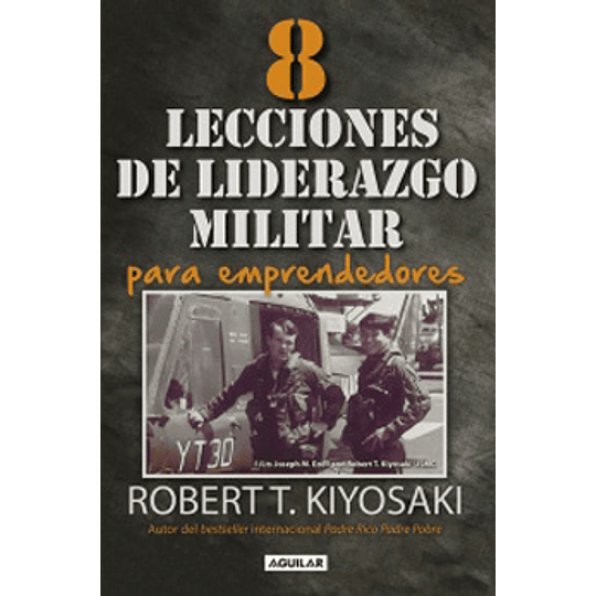 8 Lecciones De Liderazgo Militar Para Emprendedores