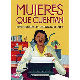 Mujeres Que Cuentan: Breves Relatos De Grandes Escritoras