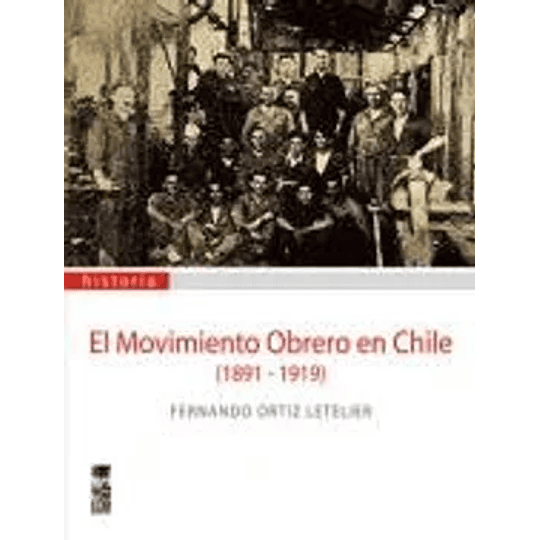 Movimiento Obrero En Chile (1891-1919)