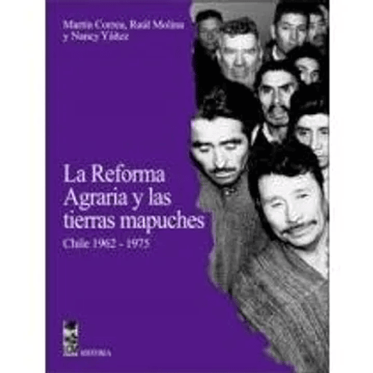 La Reforma Agraria Y Las Tierras Mapuches