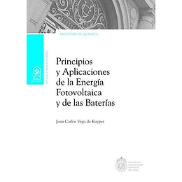 Principios Y Aplicaciones De La Energia Fotovolcaica Y De Las Baterias