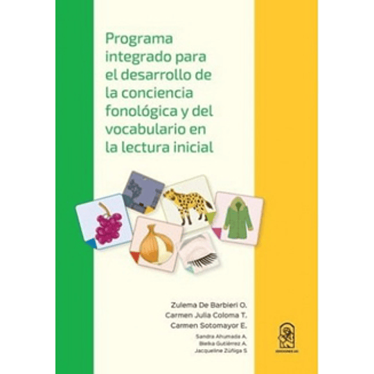 Programa Integrado Para El Desarrollo De La Conciencia Fonologica Y Del Vocabulario En La Lectura In